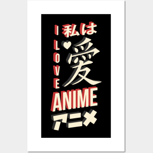 I love anime Posters and Art